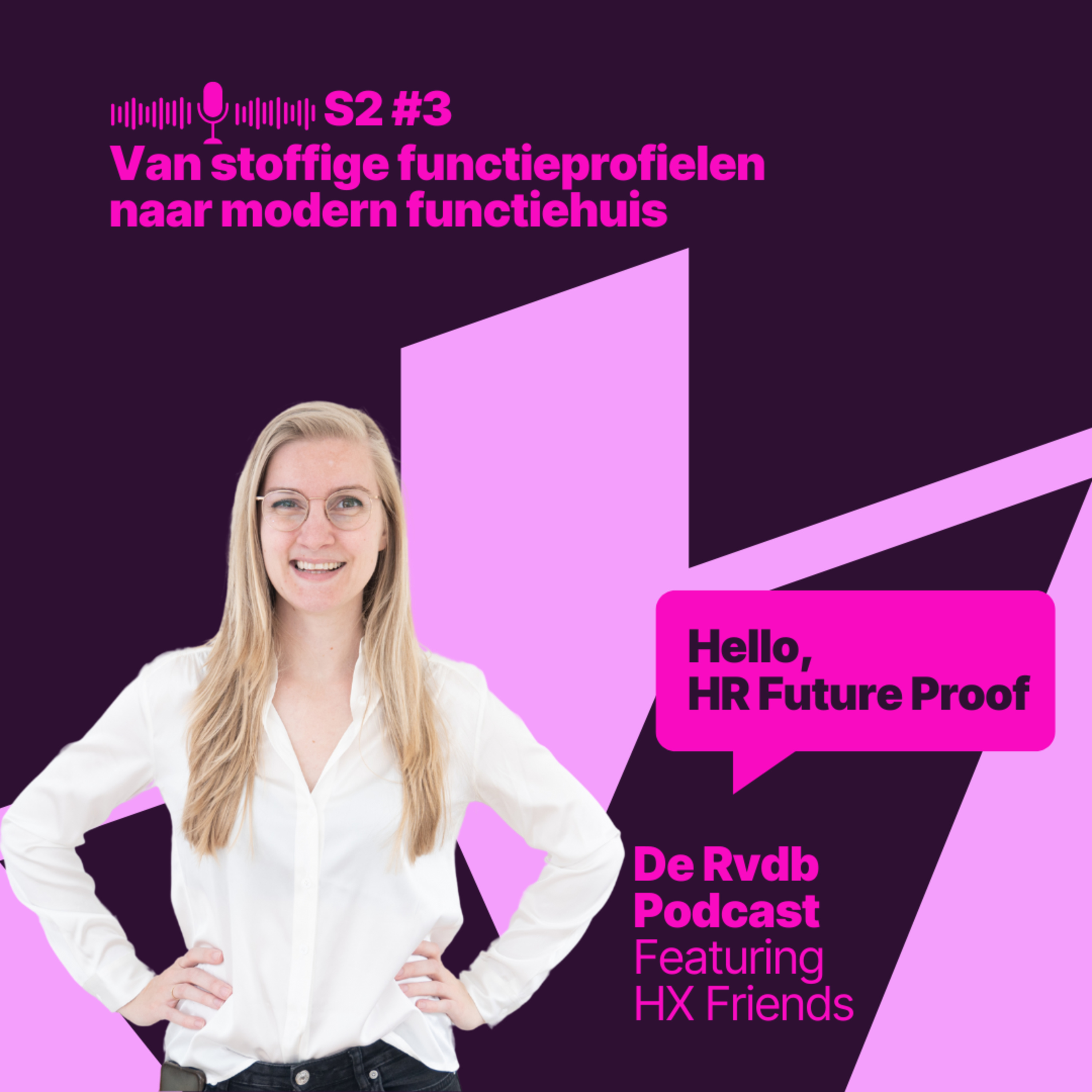 HR Future Proof S2#3: Functiehuizen en Human Experience