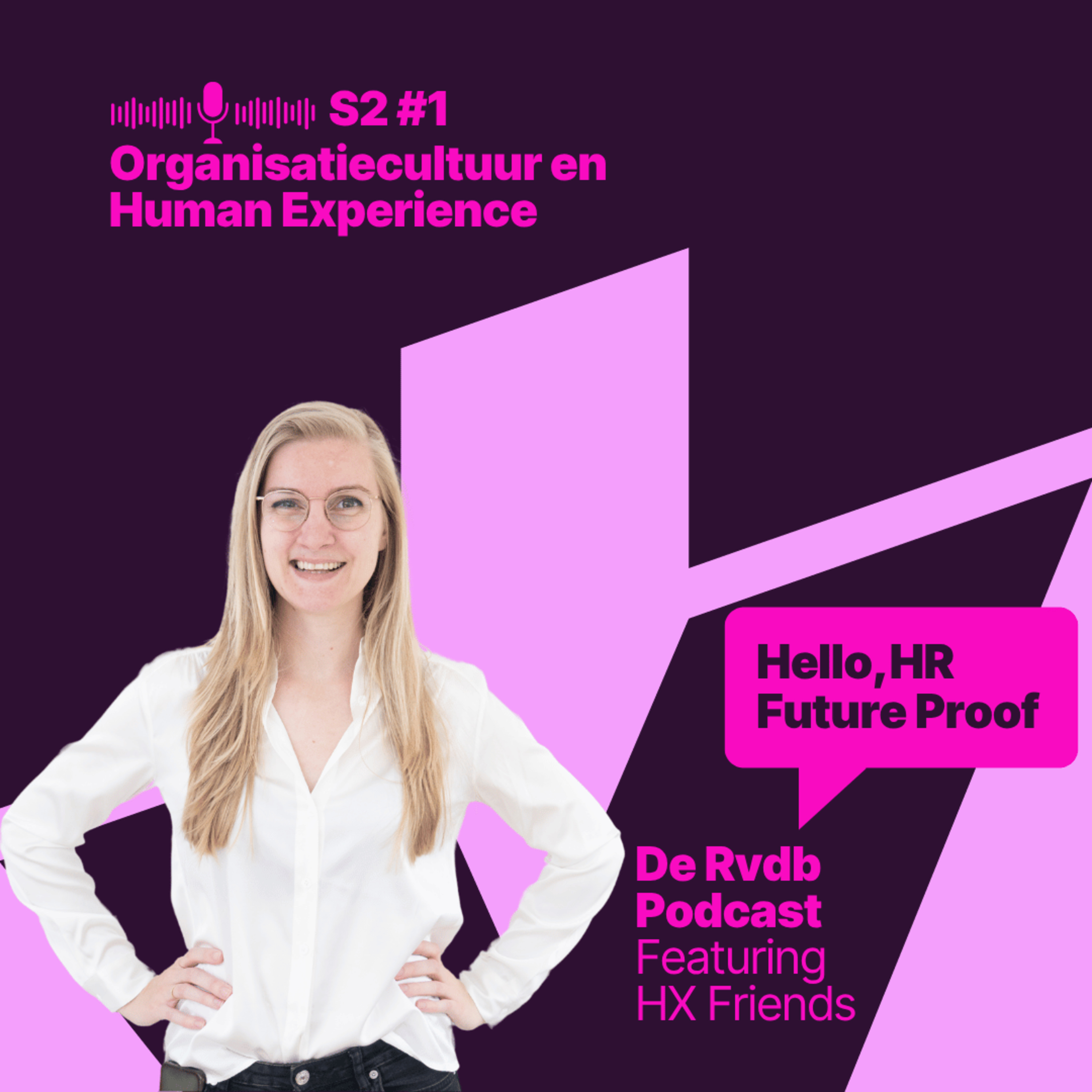 HR Future Proof S2#1: Organisatiecultuur en Human Experience