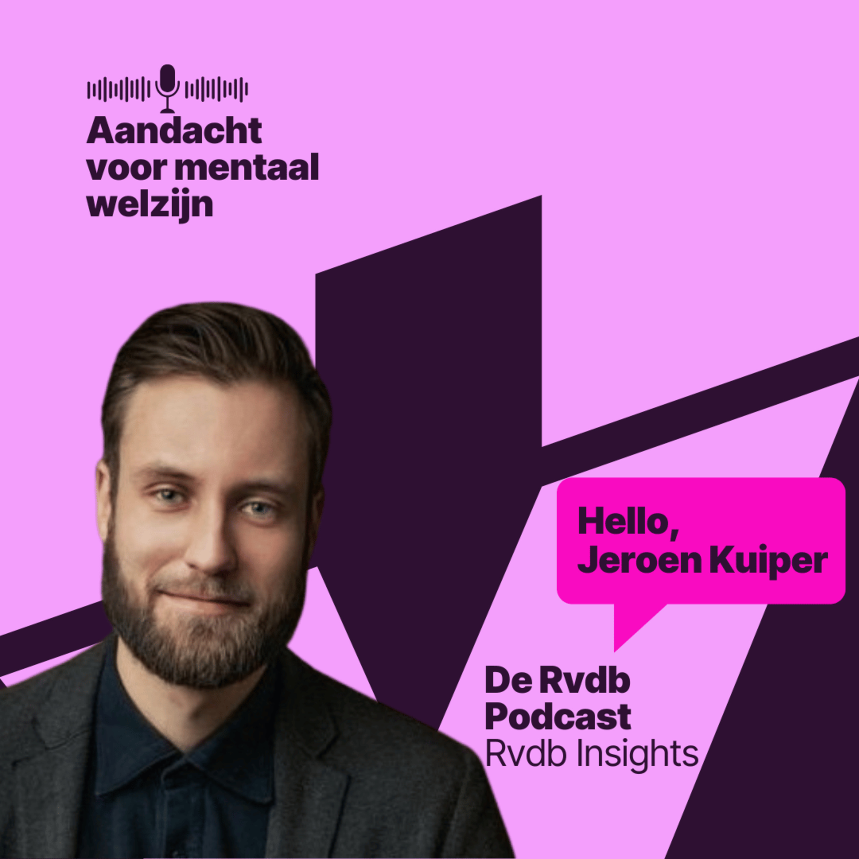 Rvdb Insights: Aandacht voor mentaal welzijn