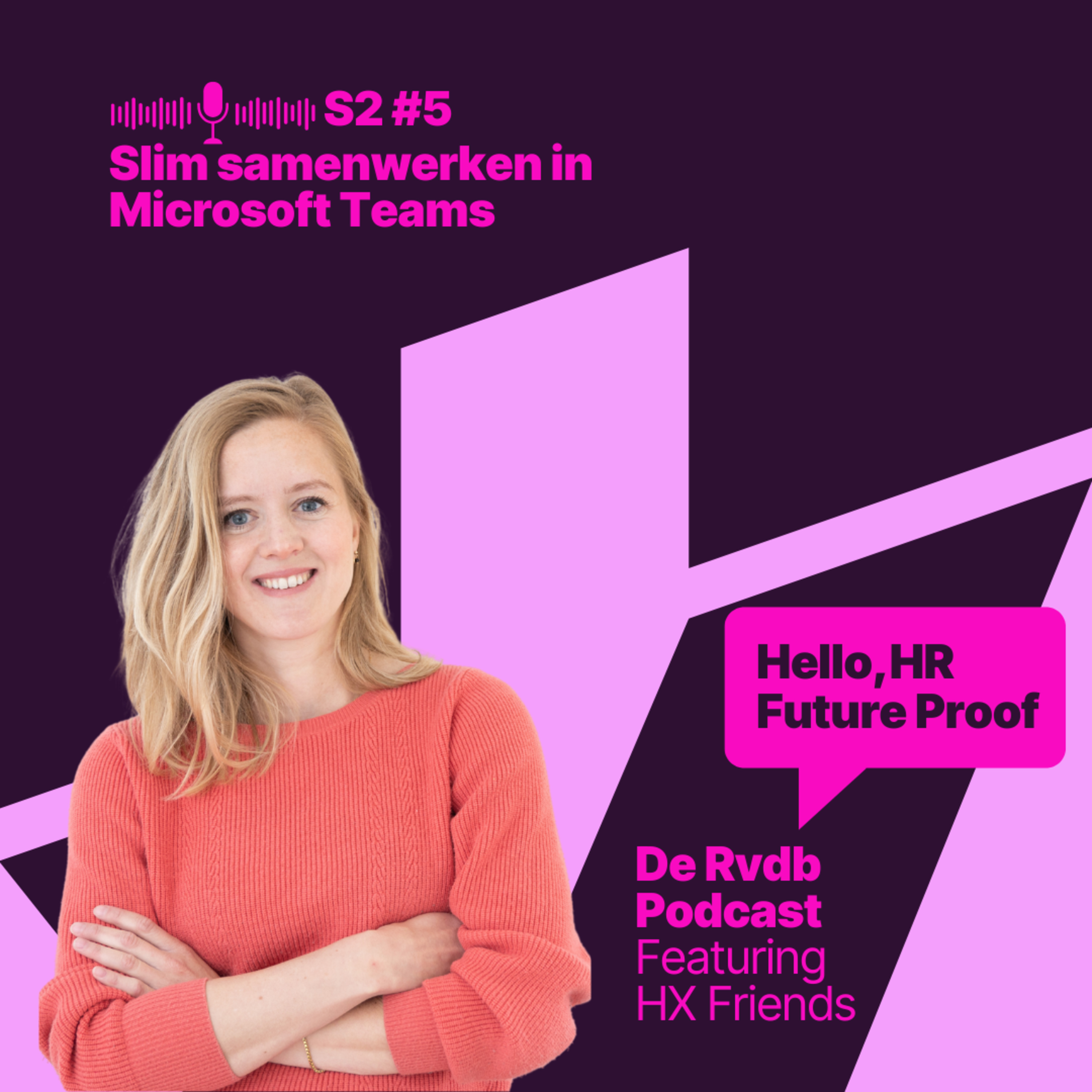 HR Future Proof S2 #5: Slim samenwerken binnen Microsoft Teams